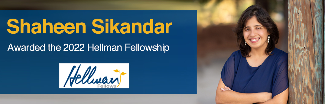 Shaheen Sikandar awarded 2022 Hellman Fellowship